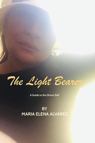 The Light Bearer A Guide to the Divine Self
