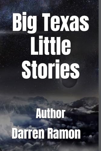 Big Texas - Little Stories A Boy's Dreamscape