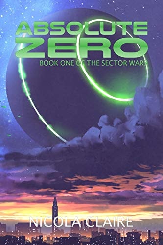 Absolute Zero (the Sector Wars, Book 1)