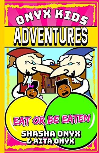 Onyx Kids Adventures Eat Or Be Eaten