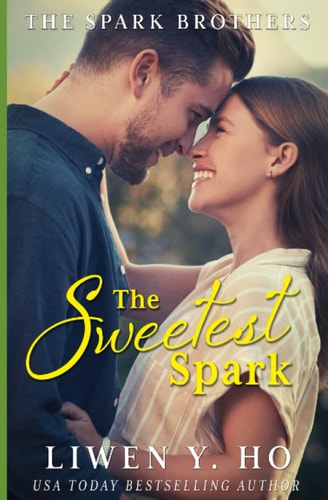 The Sweetest Spark A Christian Contemporary Romance
