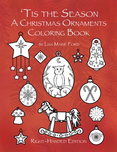 'Tis the Season a Christmas Ornaments Coloring Book Right-Handed Edition