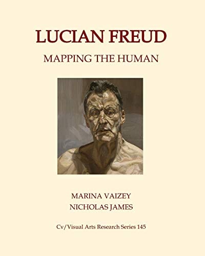 Lucian Freud Mapping the Human