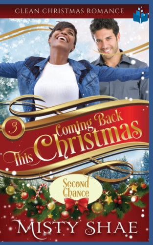 Coming Back This Christmas Clean Christian Romance
