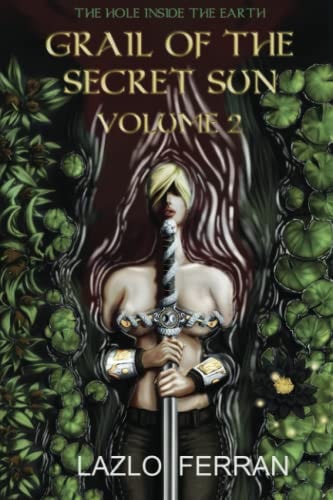 Grail of the Secret Sun Volume 2