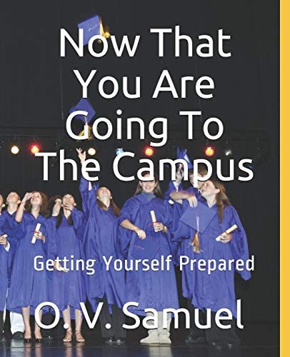 Now That You Are Going To The Campus Getting Yourself Prepared