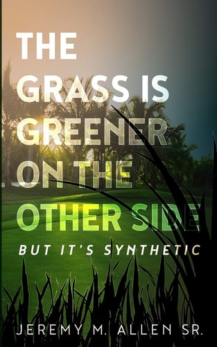 The Grass Is Greener on the Other Side, But It's Synthetic!