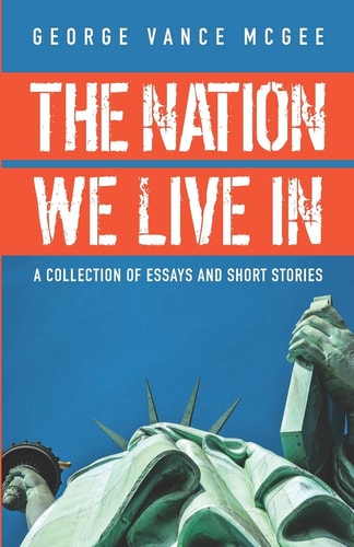The Nation We Live In Essays and Short Stories