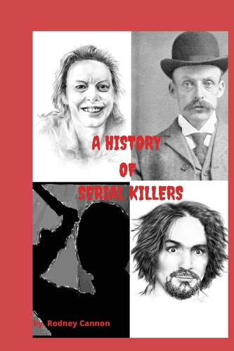 A History of Serial Killers 5 Volume Collection