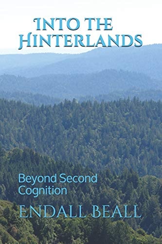 Into the Hinterlands Beyond Second Cognition