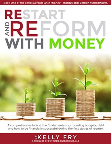 Restart and Reform with Money Institutional Version NORTH DAKOTA