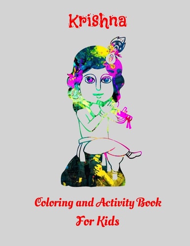 Krishna Coloring And Activity Book For Kids 29 Cute Krishna Coloring Pages, 8.5 X 11 Size, Glossy Cover Finish