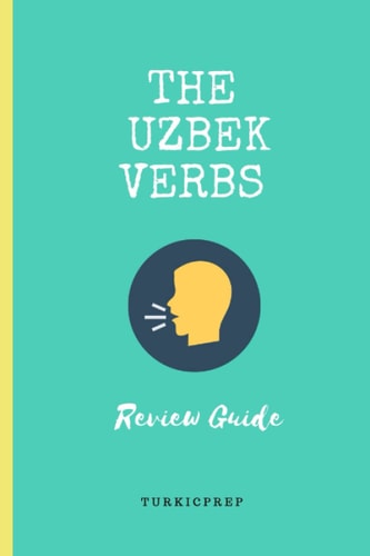 The Uzbek Verbs Review Guide
