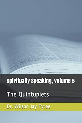 Spiritually Speaking, Volume 5 The Quintuplets