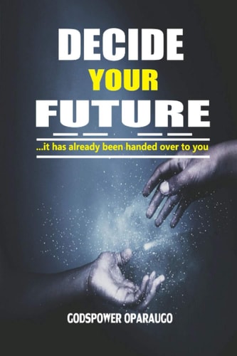 Decide Your Future