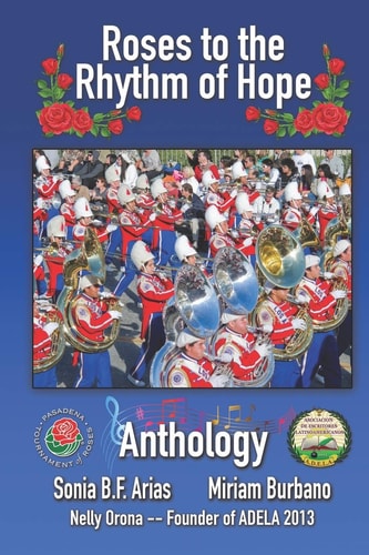 Roses to the Rhythm of Hope Anthology of the Musical Bands of the Rose Parade 2020