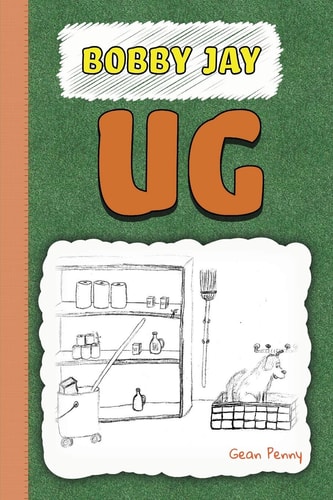 Ug Book 2 in a Funny Series for Boys 6-8