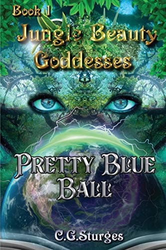 Jungle Beauty Goddesses - Pretty Blue Ball - Book 1 Pretty Blue Ball