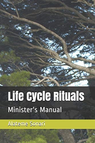 Life Cycle Rituals Minister's Manual