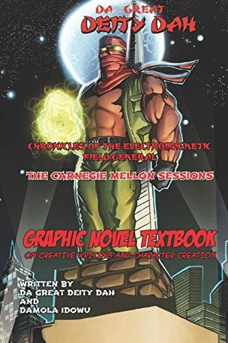 Chronicles of the Electromagnetic Field General. the Carnegie Mellon Sessions Graphic Novel Textbook on Creative Writing and Character Creation