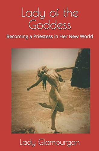 Lady of the Goddess Becoming a Priestess in Her New World