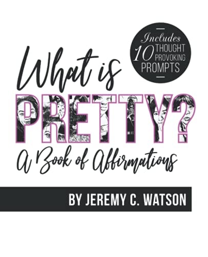 What Is Pretty? A Book of Affirmations