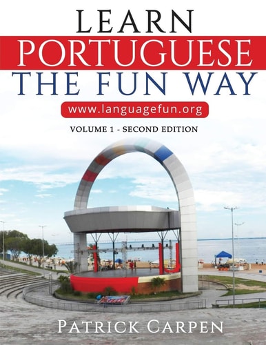 Learn Portuguese the Fun Way Volume 1