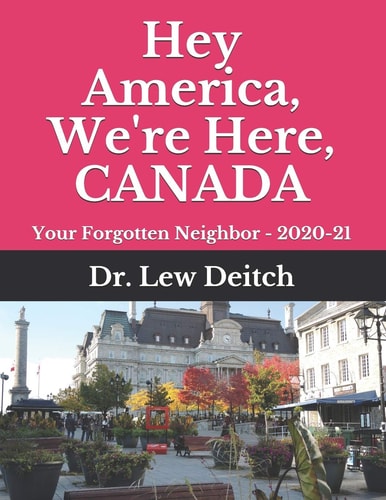 Hey America, We're Here, CANADA Your Forgotten Neighbor - 2020-21
