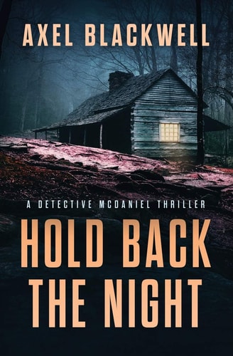 Hold Back the Night A Detective McDaniel Thriller