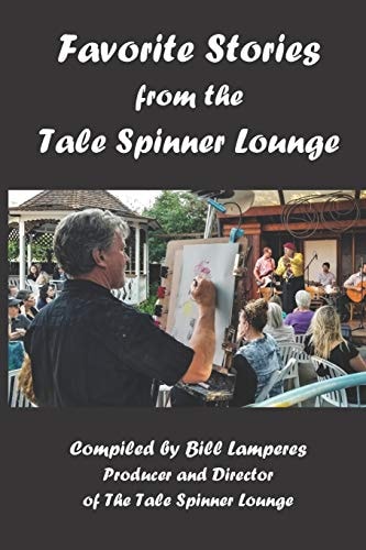 Favorite Stories From the Tale Spinner Lounge
