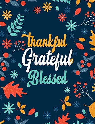 Thankful Grateful Blessed Thanksgiving Holiday Coloring Books, Fall Coloring Pages, Stress Relieving Autumn Coloring Pages, Holiday Gift For Girls And Boys Of All Ages, Thanksgiving Holiday Designs (Cards Alternative)