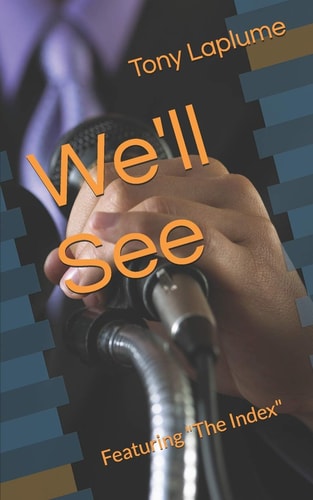We'll See Featuring The Index