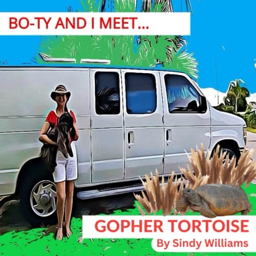 Bo-Ty and I Meet a Gopher Tortoise
