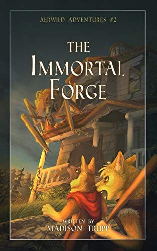 Aerwild Adventures #2 The Immortal Forge