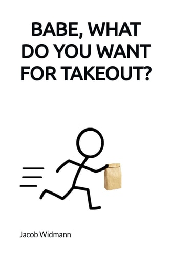 Babe, What Do You Want For Takeout?