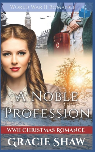 A Noble Profession World War Two Romance