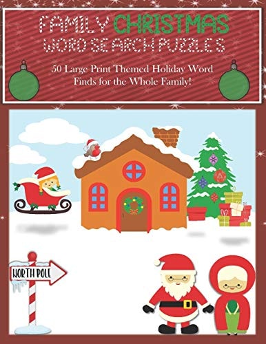 Family Christmas Word Search Puzzles 50 Large Print Themed Holiday Word Finds for the Whole Family, 8. 5 X 11 Fun, Adults and Kids with Bonus Coloring Pages and Solutions