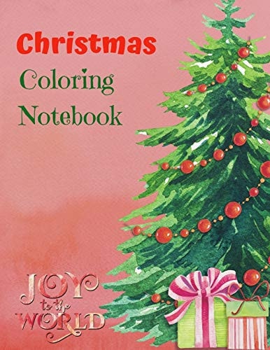 Christmas Coloring Notebook Joy to the World