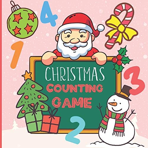 Counting Christmas Game A Fun Counting Game Book for Kids Age 2-5 Years Old Christmas and Winter Edition