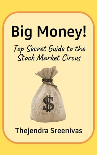Big Money! Top Secret Guide to the Stock Market Circus