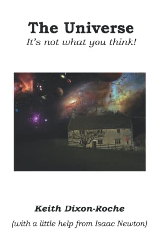 The Universe It's Not What You Think!