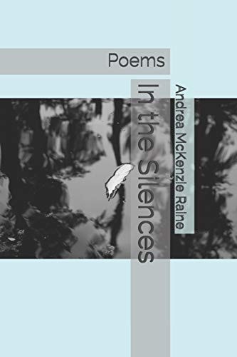 In the Silences Poems