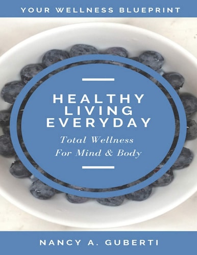 Healthy Living Every Day Total Wellness For Mind & Body