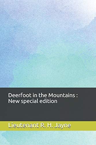 Deerfoot in the Mountains New Special Edition