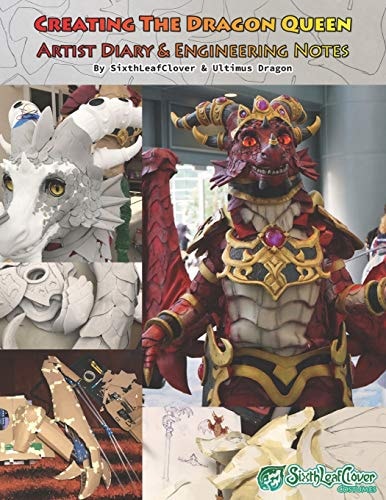 Creating The Dragon Queen All about the Foam Fabricated Cosplay.