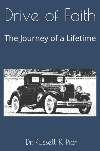 Drive of Faith The Journey of a Lifetime