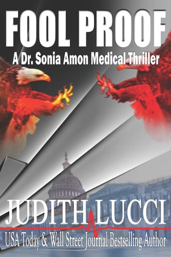 Fool Proof A Sonia Amon, MD Medical Thriller