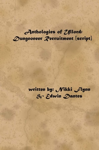 Anthologies of Ullord Dungeoneer Recruitment