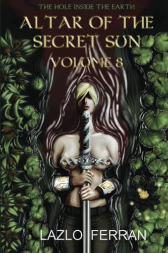 Altar of the Secret Sun Volume 8