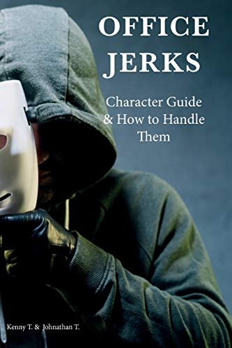 Office Jerks Character Guide and How to Handle Them